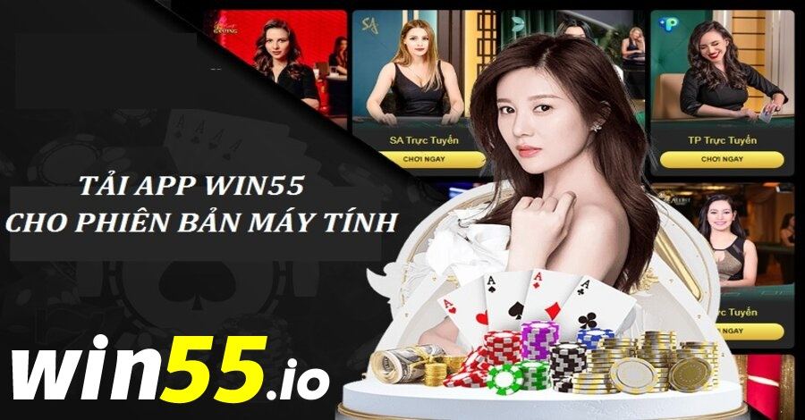 Hướng dẫn tải app WIN55 cho phiên bản PC Hướng dẫn tải app WIN55 cho phiên bản PC