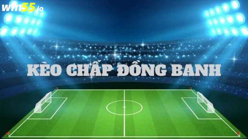 Kèo đồng banh (0-0) Kèo đồng banh (0-0)