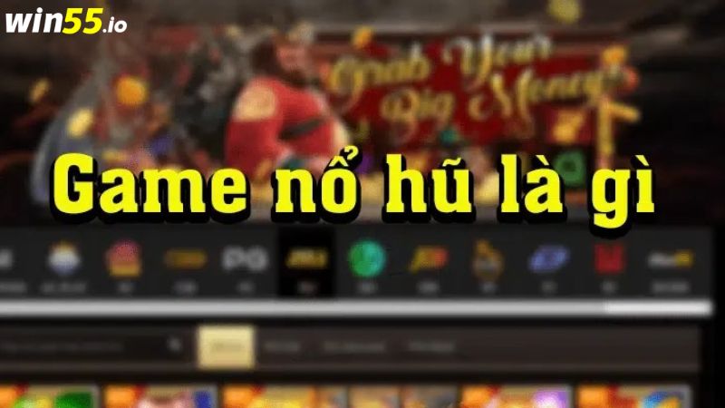 Khái niệm về Nổ Hũ là gì? Khái niệm về Nổ Hũ là gì?