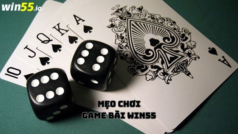 Chiến thuật đánh bài online tại Win55 từ cao thủ Chiến thuật đánh bài online tại Win55 từ cao thủ