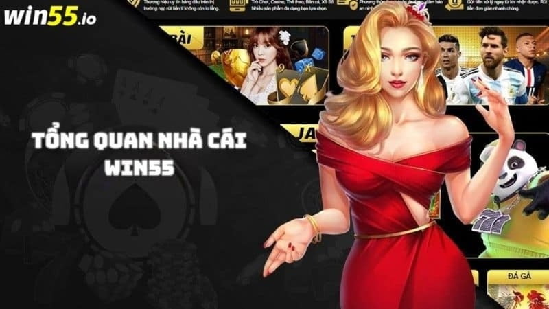 Tìm hiểu chung về nhà cái WIN55 với nhiều trò chơi hấp dẫn