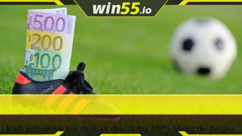 Kinh nghiệm về kèo châu Âu là gì